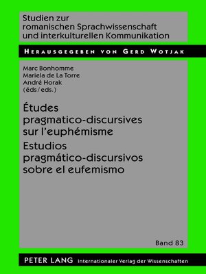 cover image of Études pragmatico-discursives sur leuphémisme--Estudios pragmático-discursivos sobre el eufemismo